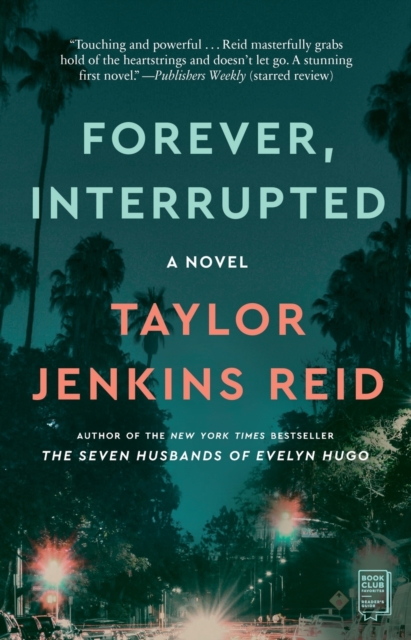 Forever, Interrupted : A Novel, Paperback / softback Book