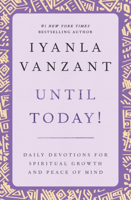 Until Today! : Daily Devotions for Spiritual Growth and Peace of, EPUB eBook