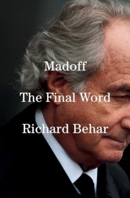 Madoff : The Final Word, Hardback Book