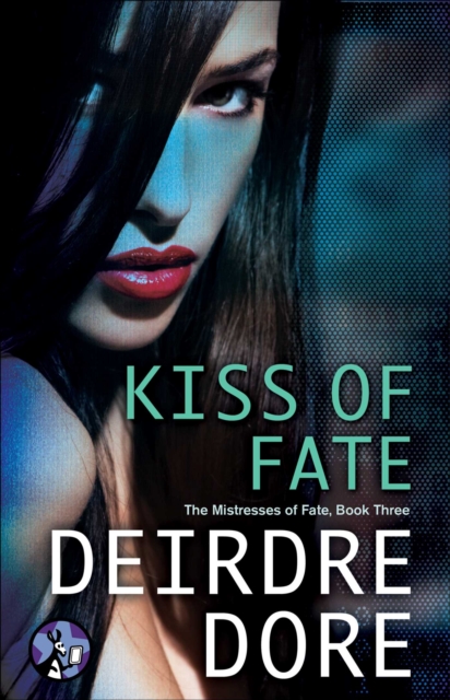 Kiss of Fate : The Mistresses of Fate, Book Three, EPUB eBook