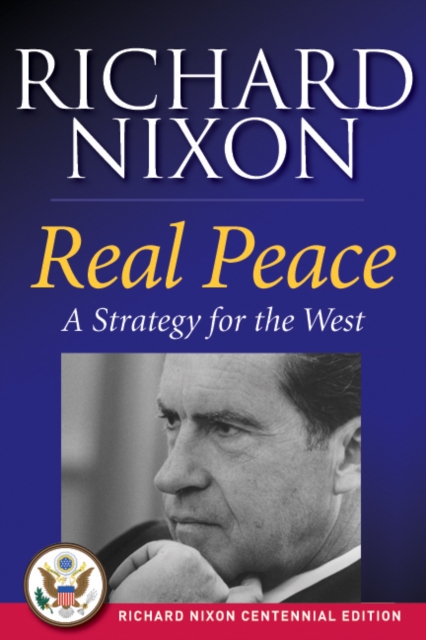 Real Peace : A Strategy for the West, EPUB eBook