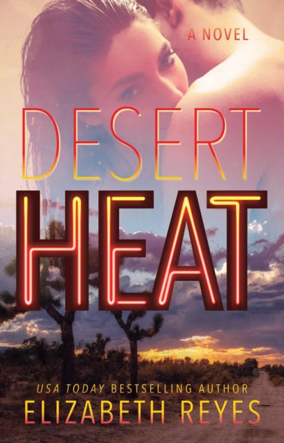 Desert Heat : A Novel, EPUB eBook