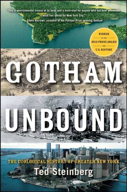 Gotham Unbound : The Ecological History of Greater New York, EPUB eBook