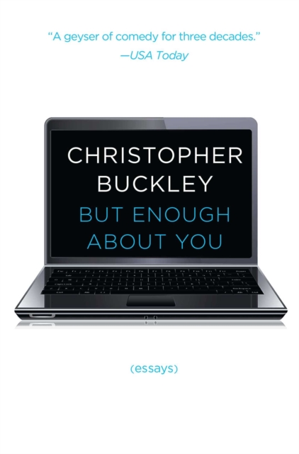 But Enough About You : Essays, EPUB eBook