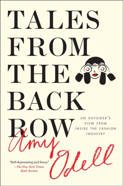 Tales from the Back Row : An Outsider’s View from Inside the Fashion Industry, EPUB eBook