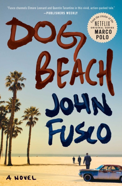 Dog Beach : A Novel, Paperback Book