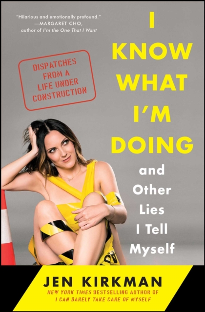 I Know What I'm Doing -- and Other Lies I Tell Myself, EPUB eBook