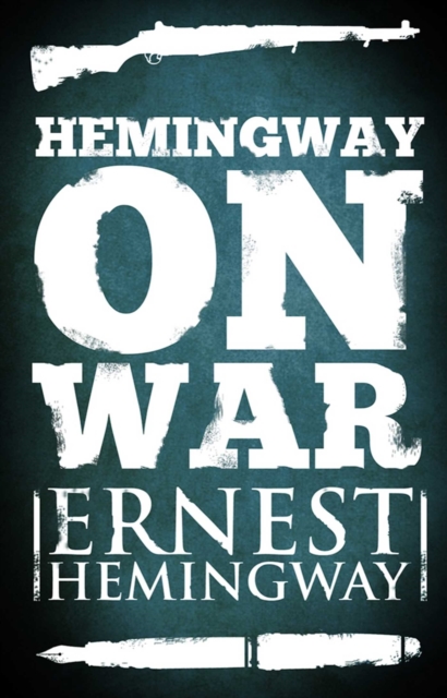 Hemingway on War, EPUB eBook