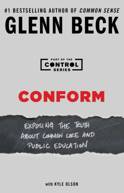 Conform : Exposing the Truth About Common Core and Public Education, EPUB eBook