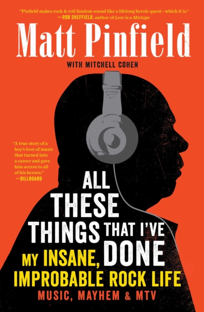 All These Things That I've Done : My Insane, Improbable Rock Life, EPUB eBook