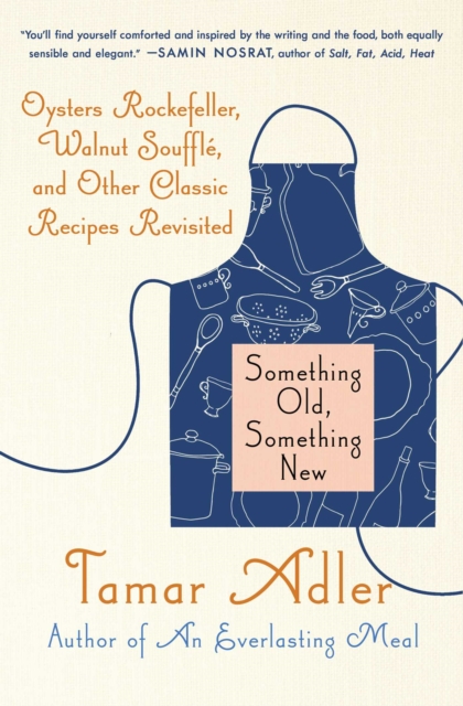 Something Old, Something New : Classic Recipes Revised, EPUB eBook