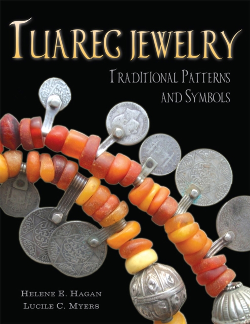 Tuareg Jewelry : Traditional Patterns and Symbols, EPUB eBook