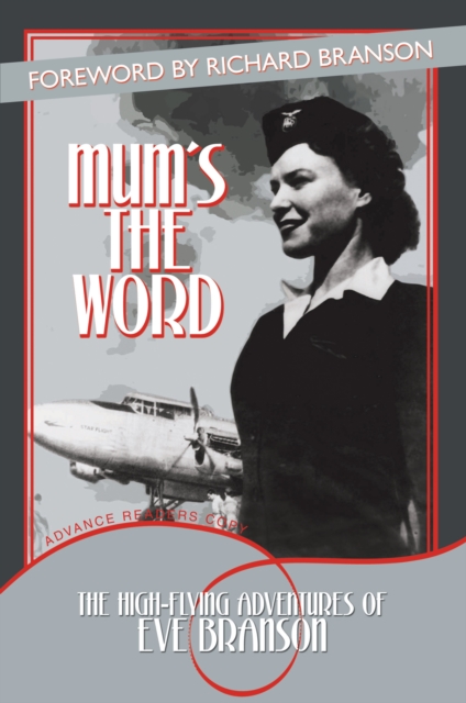 Mum's the Word : The High-Flying Adventures of Eve Branson, EPUB eBook