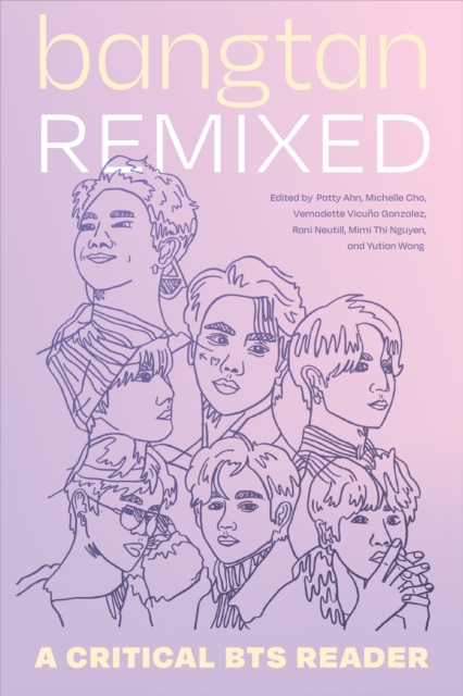 Bangtan Remixed : A Critical BTS Reader, Paperback / softback Book
