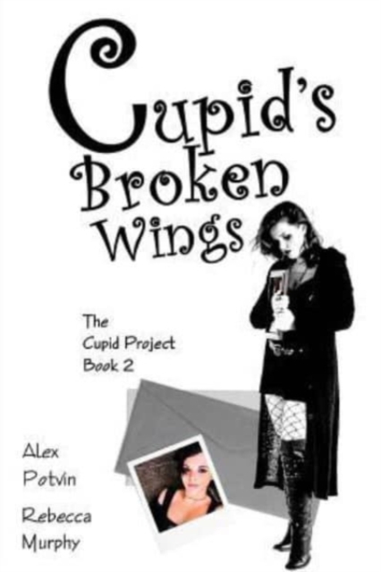 Cupid's Broken Wings, Paperback / softback Book