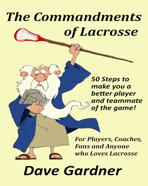 The Commandments of Lacrosse, Paperback / softback Book