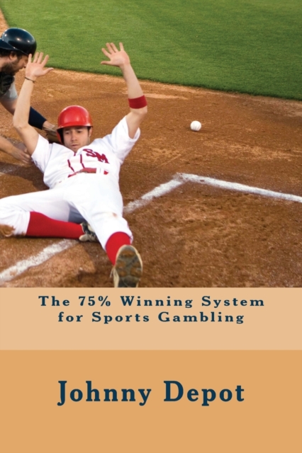 The 75% Winning System for Sports Gambling, Paperback / softback Book