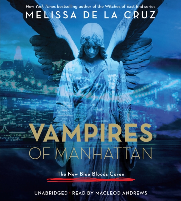 Vampires of Manhattan: The New Blue Bloods Coven, CD-Audio Book