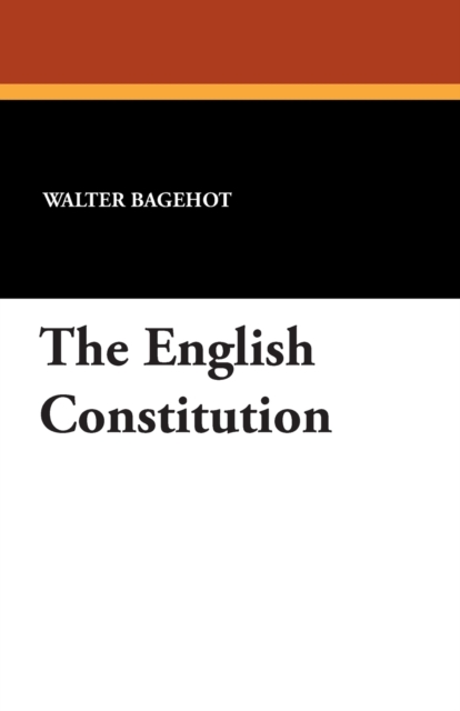 The English Constitution, Paperback / softback Book