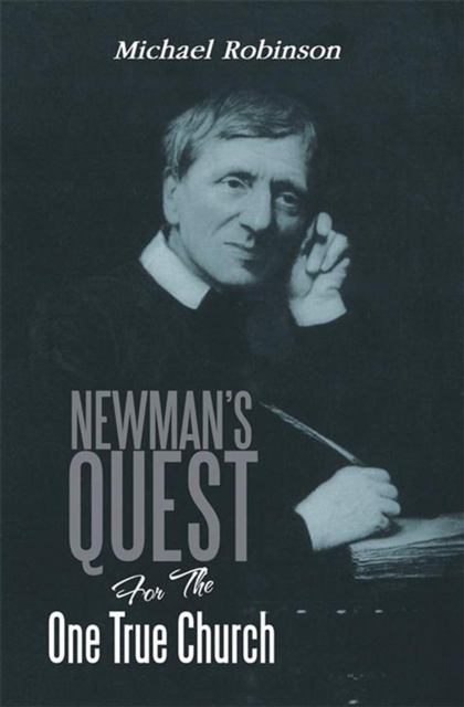 Newman's Quest for the One True Church, EPUB eBook