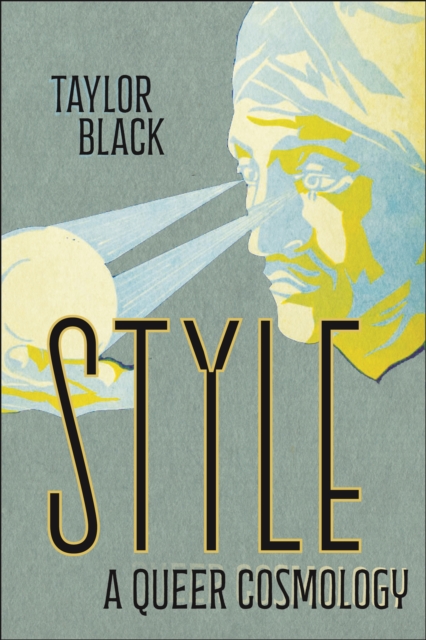 Style : A Queer Cosmology, Paperback / softback Book