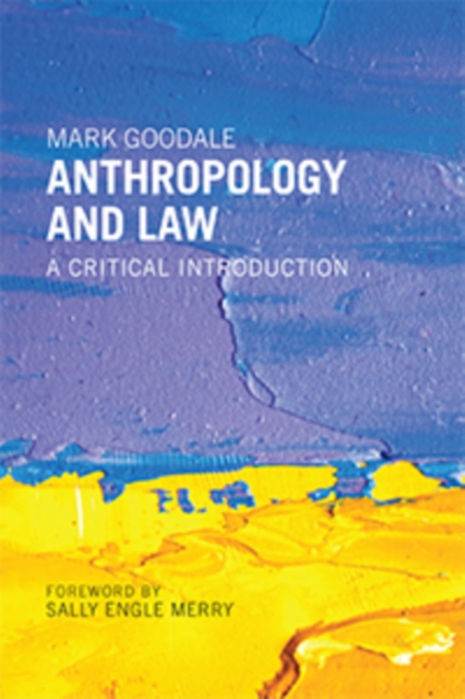 Anthropology and Law : A Critical Introduction, Hardback Book