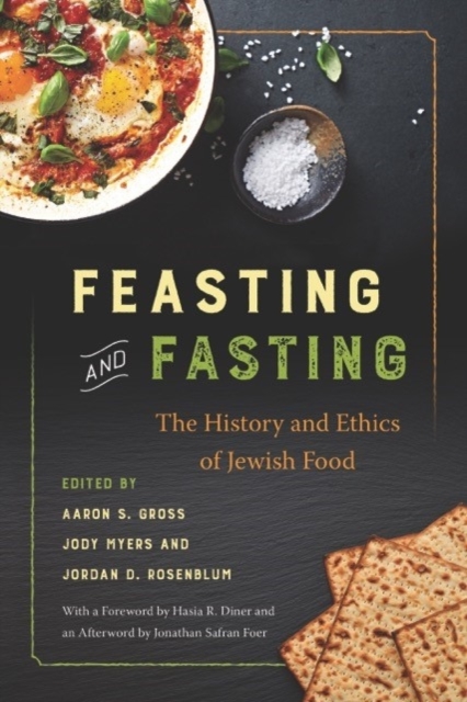 Feasting and Fasting : The History and Ethics of Jewish Food, EPUB eBook