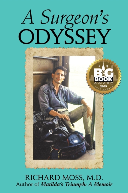 A Surgeon's Odyssey, Paperback / softback Book