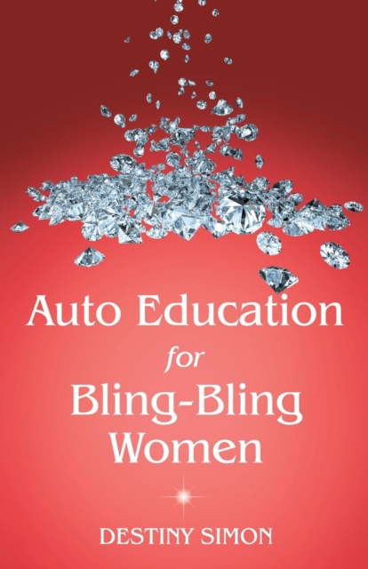 Auto Education for Bling-Bling Women, Paperback / softback Book