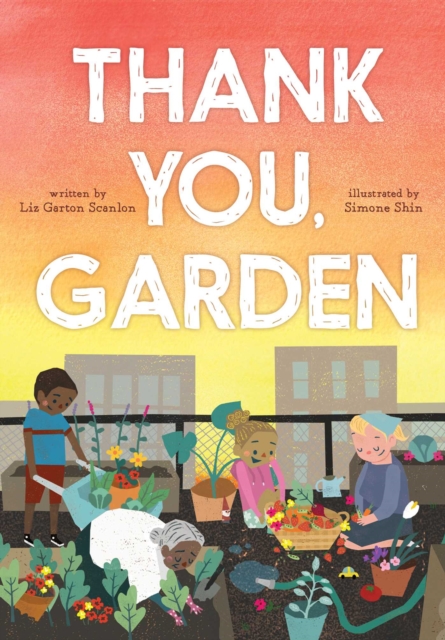 Thank You, Garden, Hardback Book