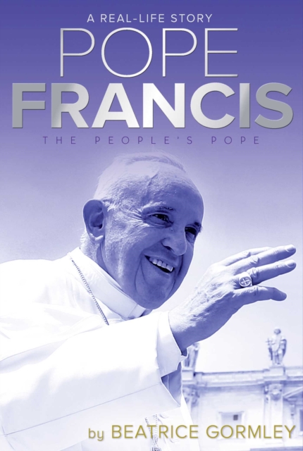 Pope Francis : The People's Pope, EPUB eBook