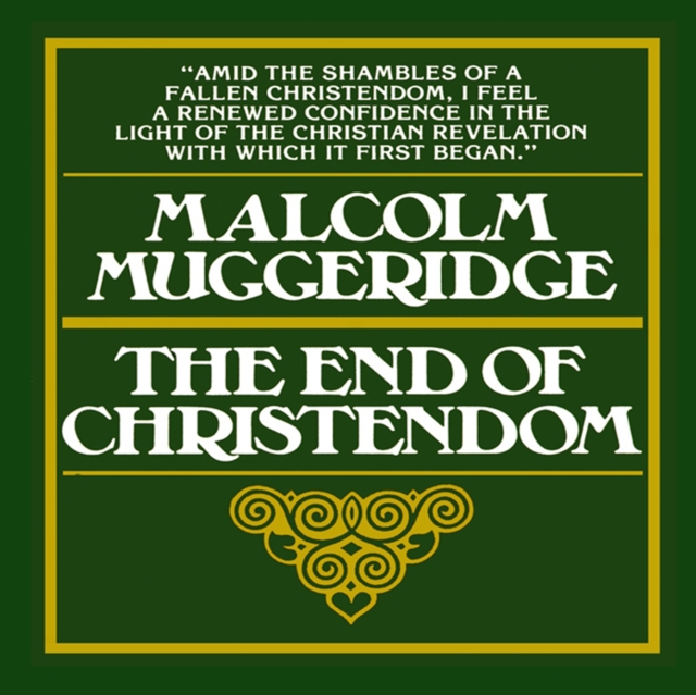 The End of Christendom, eAudiobook MP3 eaudioBook
