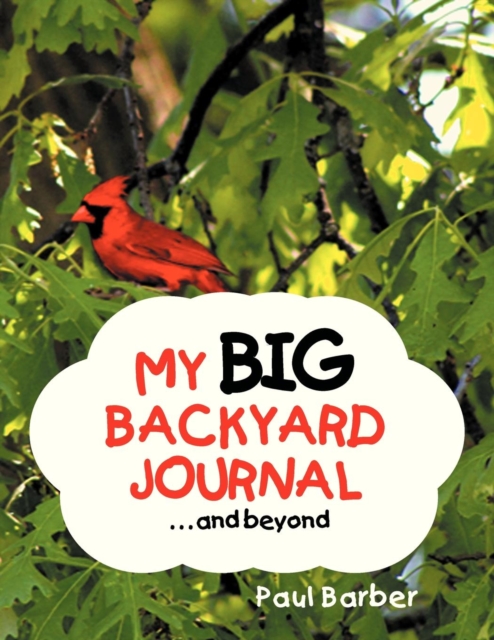 My Big Backyard Journal...and Beyond, Paperback / softback Book