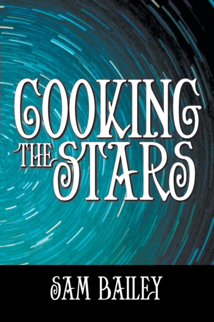 Cooking the Stars, Paperback / softback Book