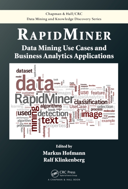 RapidMiner : Data Mining Use Cases and Business Analytics Applications, PDF eBook