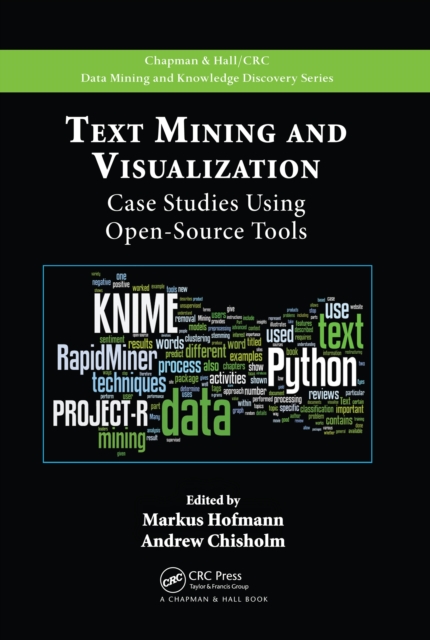Text Mining and Visualization : Case Studies Using Open-Source Tools, PDF eBook