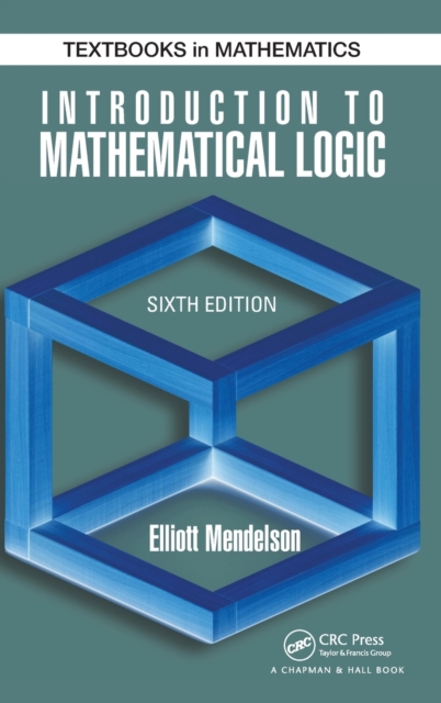 Introduction to Mathematical Logic, Hardback Book