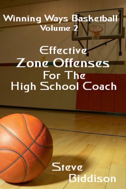 Effective Zone Offenses For The High School Coach, EA Book