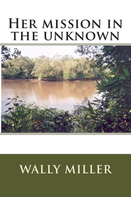 Her mission in the unknown, Paperback / softback Book