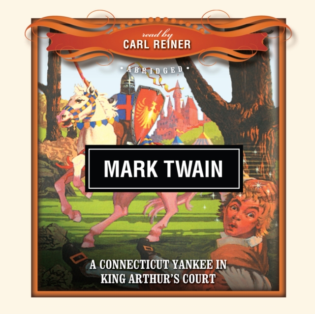 A Connecticut Yankee in King Arthur's Court, eAudiobook MP3 eaudioBook