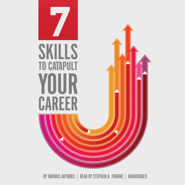 7 Skills to Catapult Your Career, eAudiobook MP3 eaudioBook