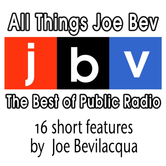 All Things Joe Bev, eAudiobook MP3 eaudioBook