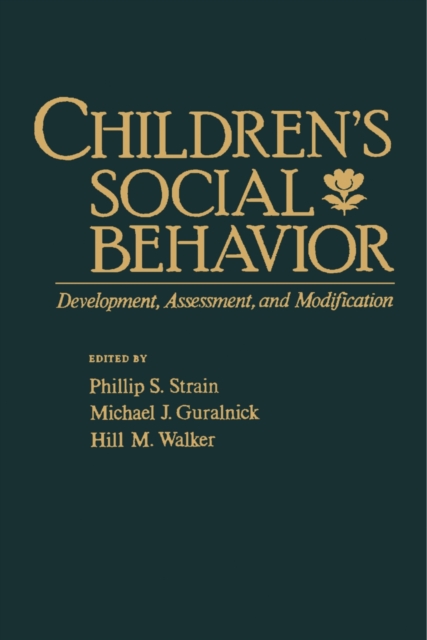 Children's Social Behavior : Development, Assessment, and Modification, PDF eBook