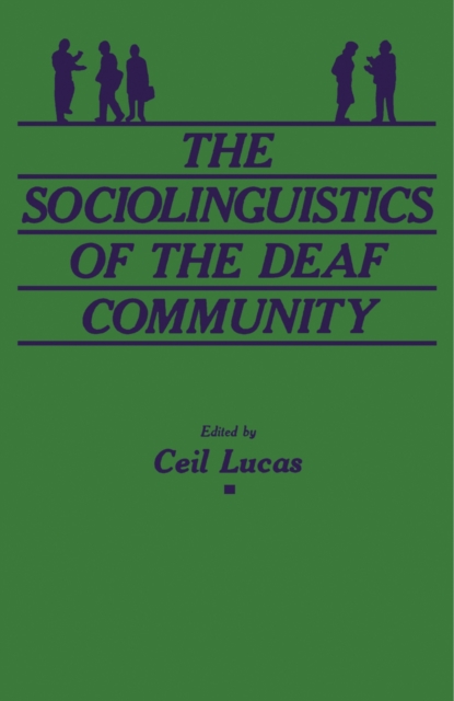 The Sociolinguistics of the Deaf Community, PDF eBook