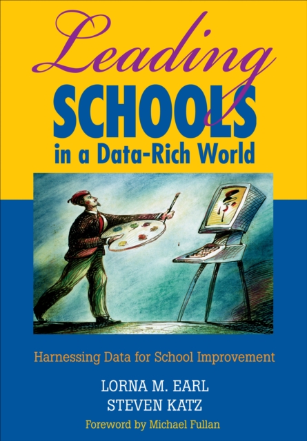 Leading Schools in a Data-Rich World : Harnessing Data for School Improvement, EPUB eBook