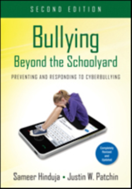 Bullying Beyond the Schoolyard : Preventing and Responding to Cyberbullying, Paperback / softback Book
