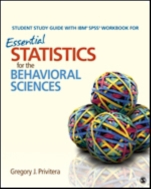 Student Study Guide With IBM (R) SPSS (R) Workbook for Essential Statistics for the Behavioral Sciences, Paperback / softback Book