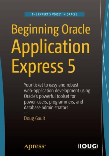 Beginning Oracle Application Express 5, Paperback / softback Book