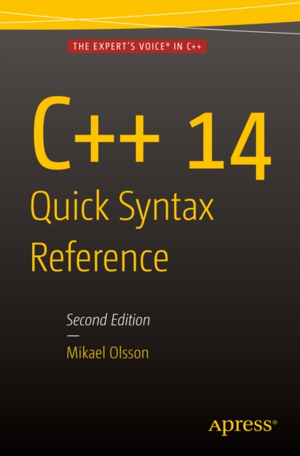C++ 14 Quick Syntax Reference : Second Edition, PDF eBook