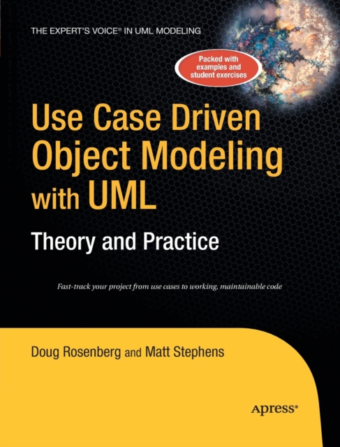 Use Case Driven Object Modeling with UMLTheory and Practice : Theory and Practice, Paperback / softback Book